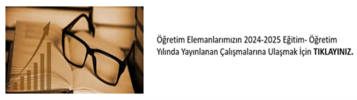 Öğretim Elemanlarımızın Yayınları İçin Tıklayınız. 